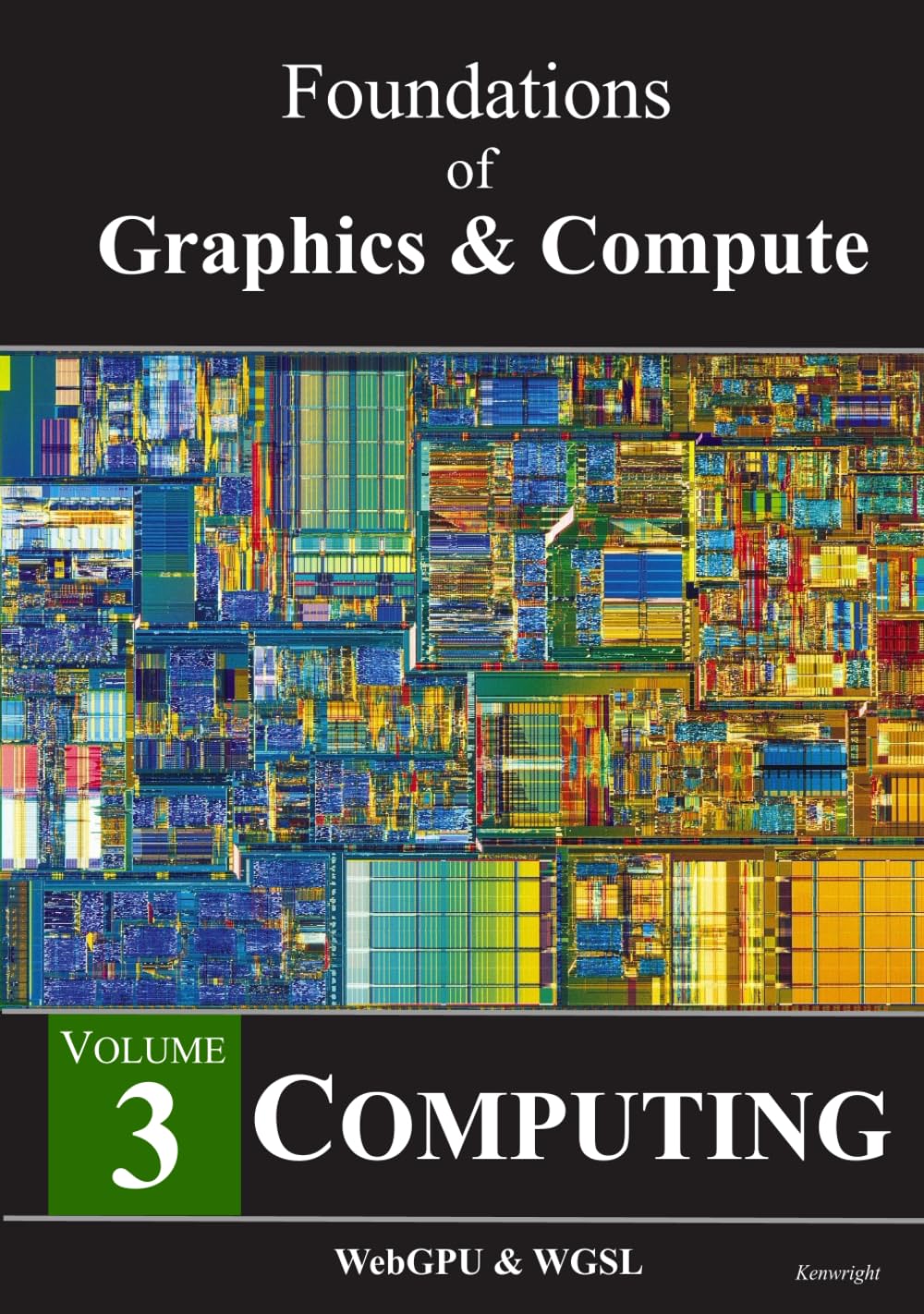 Cover of Foundations of Graphics & Compute - Volume 3: Computing  (Hardback)